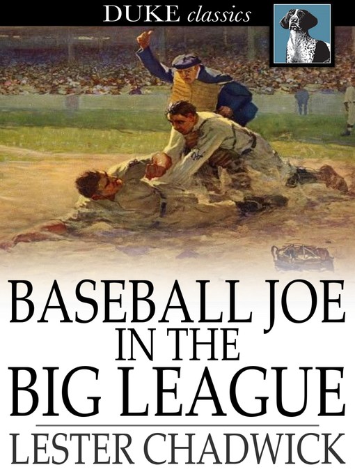 Title details for Baseball Joe in the Big League by Lester Chadwick - Wait list